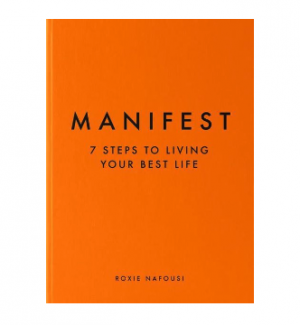 Manifest: 7 Steps to Living Your Best Life